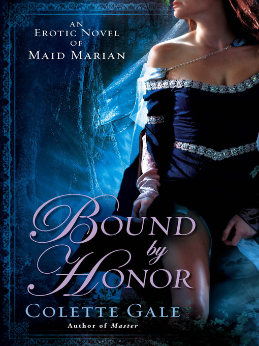 Title details for Bound By Honor by Colette Gale - Available